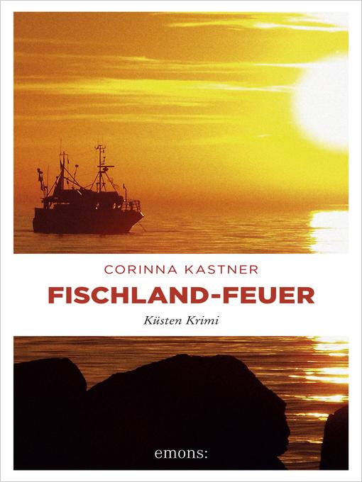 Title details for Fischland-Feuer by Corinna Kastner - Available